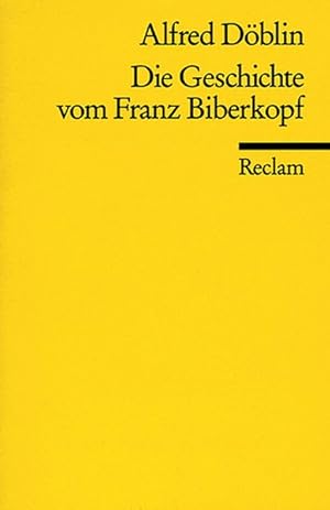 Bild des Verkufers fr Die Geschichte vom Franz Biberkopf zum Verkauf von Gerald Wollermann