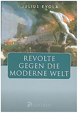 Bild des Verkufers fr Revolte gegen die moderne Welt zum Verkauf von AHA-BUCH GmbH