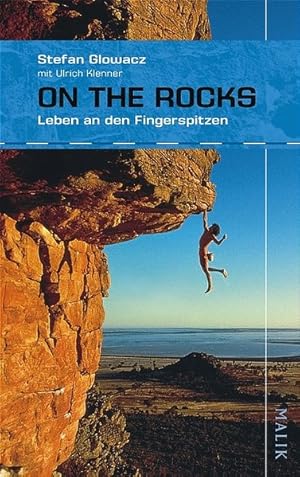 Bild des Verkufers fr On the Rocks: Leben an den Fingerspitzen zum Verkauf von Gerald Wollermann