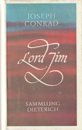 Seller image for Lord Jim. Ein Bericht. for sale by Versandantiquariat Dr. Uwe Hanisch