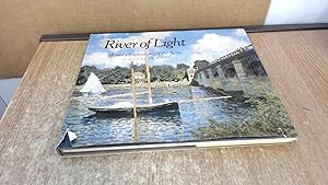 Bild des Verkufers fr River Of Light: Monets Impressions Of The Seine zum Verkauf von BoundlessBookstore