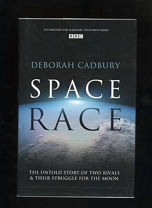 Seller image for SPACE RACE - THE UNTOLD STORY OF TWO RIVALS AND THEIR STRUGGLE FOR THE MOON for sale by Orlando Booksellers