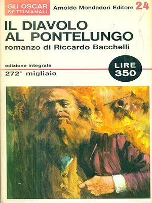 Seller image for Il diavolo al pontelungo. for sale by Librodifaccia