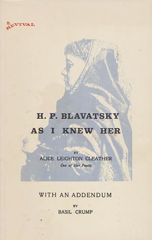 Immagine del venditore per H.P. BLAVATSKY AS I KNEW HER venduto da Grandmahawk's Eyrie