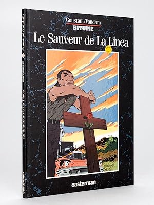 Le Sauveur de La Linea [ Livre dédicacé avec dessin original de Constant ]