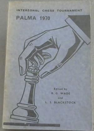 Bild des Verkufers fr Interzonal Chess Tournament: Palma De Mallorca 1970 zum Verkauf von Chapter 1