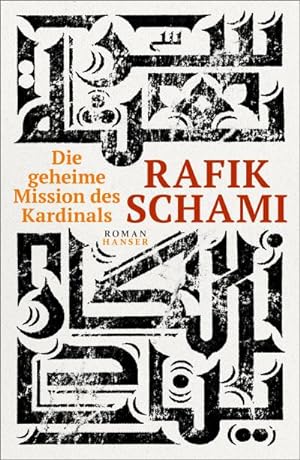 Seller image for Die geheime Mission des Kardinals : Roman for sale by AHA-BUCH GmbH
