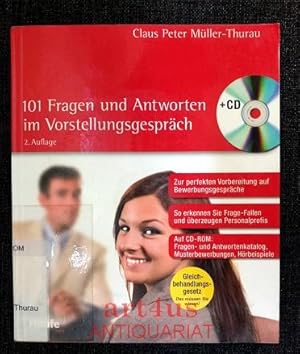 Seller image for 101 Fragen und Antworten im Vorstellungsgesprch : zur perfekten Vorbereitung auf Bewerbungsgesprche ; so erkennen Sie Frage-Fallen und berzeugen Personalprofis ; auf CD-ROM: Fragen- und Antwortenkatalog, Musterbewerbungen, Hrbeispiele ; Gleichbehandlungsgesetz - das mssen Sie wissen! for sale by art4us - Antiquariat