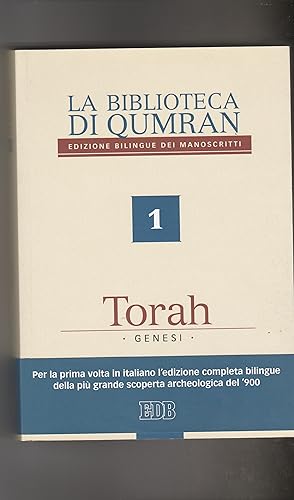 Immagine del venditore per La biblioteca di Qumran. Edizione bilingue dei manoscritti. 1. Torah. Genesi. venduto da Libreria Gull