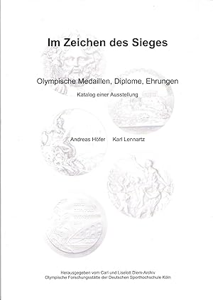 Imagen del vendedor de Im Zeichen des Sieges. Olympische Medaillen, Diplome, Ehrungen. Katalog einer Ausstellung. a la venta por Antiquariat Immanuel, Einzelhandel