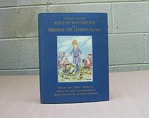 Seller image for Songs From Alice in Wonderland and Through the Looking-Glass. for sale by Centerbridge Books