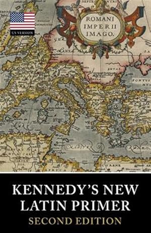 Immagine del venditore per Kennedy's New Latin Primer venduto da GreatBookPrices