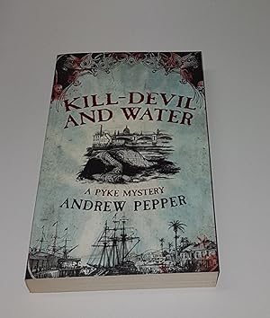 Seller image for Kill-Devil and Water - A Pyke Mystery for sale by CURIO