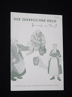 Seller image for Programmheft Theater der Jungen Generation Dresden 1962/63. DER ZERBROCHNE KRUG von Kleist. Insz.: Helfried Schbel, Ausstattung: Eva von Achenbach, techn. Ltg.: Hans Mulansky. Mit Jrgen Fricke (Adam), Rolf Bttner, Hans-Jrgen Rudolph, Margrit Glaser, Eva Brose, Heinz Kahnemann, Johanna Seyffert, Lydia Billiet for sale by Fast alles Theater! Antiquariat fr die darstellenden Knste