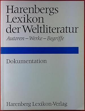 Bild des Verkufers fr Harenbergs Lexikon der Weltliteratur. Autoren - Werke - Begriffe. Dokumentation. zum Verkauf von biblion2