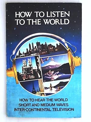 How to Listen to the World 1969/70