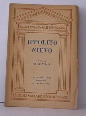 Imagen del vendedor de Ippolito nievo NOTIZIE BIOGRAFICHE RIASSUNTI ANALISI ESTESTICHE a la venta por Librairie Albert-Etienne