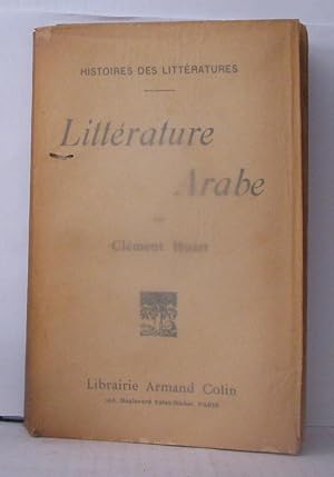 Imagen del vendedor de Littrature arabe - histoire des littratures a la venta por Librairie Albert-Etienne