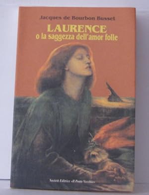 Immagine del venditore per Laurence o la saggezza dell'amor folle venduto da Librairie Albert-Etienne