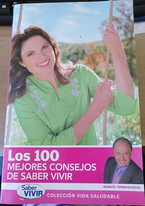 LOS 100 MEJORES CONSEJOS DE SABER VIVIR.