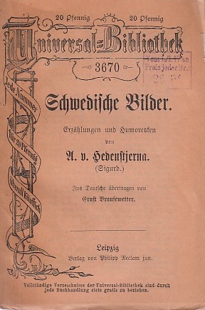 Schwedische Bilder ; Erzählungen und Humoresken / von A. v. Hedenstjerna. Ins Dt. übertr. von Ern...