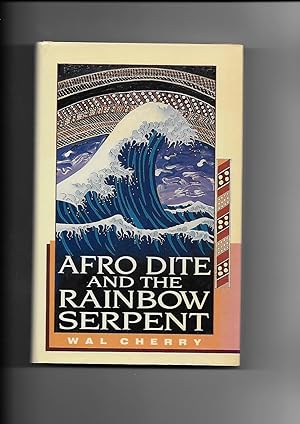 Seller image for AFRO DITE AND THE RAINBOW SERPENT for sale by BookSmith