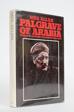 Bild des Verkufers fr Palgrave of Arabia: William Gifford Palgrave 1826-1888 zum Verkauf von Minotavros Books,    ABAC    ILAB