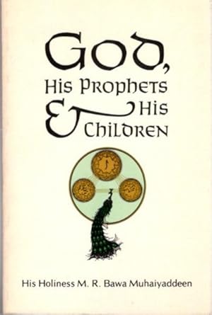 GOD, HIS PROPHETS AND HIS CHILDREN