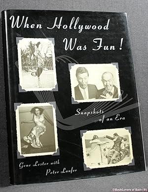 Seller image for When Hollywood Was Fun!: Snapshots of an Era for sale by BookLovers of Bath