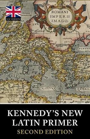 Bild des Verkufers fr Kennedy's New Latin Primer zum Verkauf von GreatBookPrices