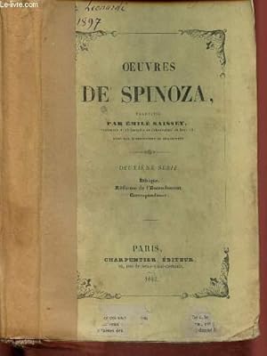 Image du vendeur pour Oeuvres de Spinoza : Ethique, Rforme de l'Entendement, Correspondance mis en vente par Le-Livre