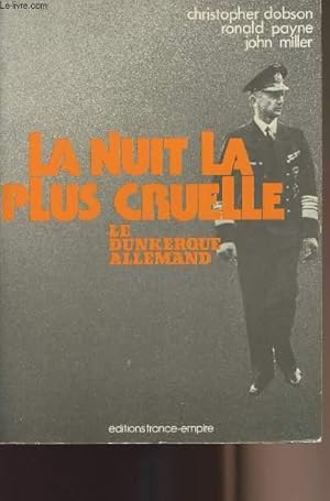 Seller image for La nuit la plus cruelle - Le Dunkerque Allemand for sale by Le-Livre