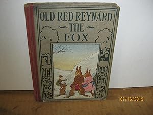 Old Red Reynard The Fox And Lady Vixen A Tale For Wee Folks Altemus' Little Bunnie Bunniekin Series.