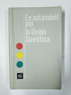 EN AUTOMOVIL POR LA UNION SOVIETICA.