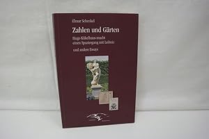 Bild des Verkufers fr Zahlen und Grten Hugo Kkelhaus macht einen Spaziergang mit Leibniz und andere Essays. zum Verkauf von Antiquariat Wilder - Preise inkl. MwSt.