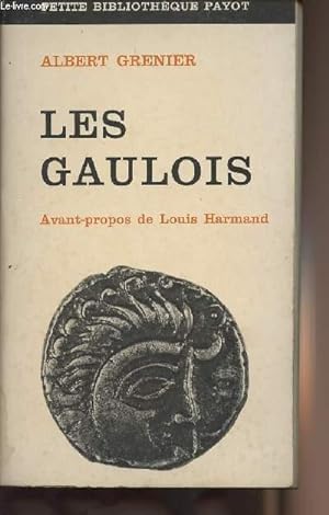 Image du vendeur pour Les gaulois - collection "Petit bibliothèque Payot" n°157 mis en vente par Le-Livre