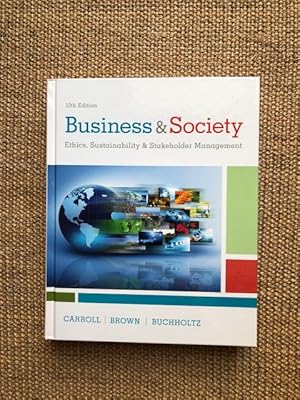 Seller image for BUSINESS & SOCIETY: ETHICS, SUSTAINABILITY & STAKEHOLDER MANAGEMENT 10/E 2017 for sale by brandnewtexts4sale