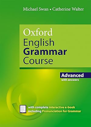 Image du vendeur pour Oxford english grammar course advanced level students with key revised edition 2019 mis en vente par Imosver