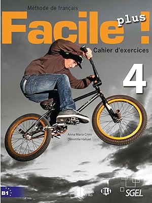 Image du vendeur pour Facile plus 4 b1 ejercicios mis en vente par Imosver