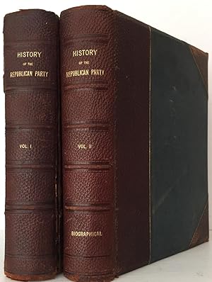 Bild des Verkufers fr Leslie's History of the Republican Party, Vol. I, Narrative and Critical History, 1856-1898, [and] Vol. II, Biographical zum Verkauf von Charles Davis