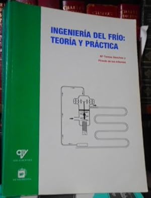 INGENIERÍA DEL FRÍO : TEORÍA Y PRÁCTICA