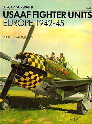 Bild des Verkufers fr USAAF Fighter Units Europe 1942-45 zum Verkauf von Kenneth Mallory Bookseller ABAA