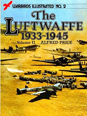 Bild des Verkufers fr The Luftwaffe 1933 to 1945, Volume II zum Verkauf von Kenneth Mallory Bookseller ABAA