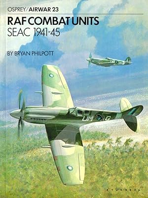 Bild des Verkufers fr RAF Combat Units SEAC 1941-45 zum Verkauf von Kenneth Mallory Bookseller ABAA