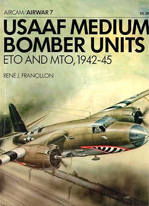 Bild des Verkufers fr USAAF Medium Bomber Unites ETO and MTO, 1942-45 zum Verkauf von Kenneth Mallory Bookseller ABAA