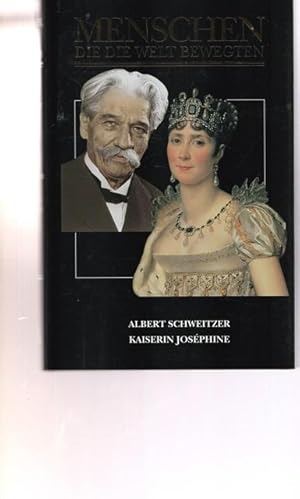 Bild des Verkufers fr Menschen die die Welt bewegten. Albert Schweitzer - Das symbol und der Mensch. Kaiserin Jsphine - Napoleons groe Liebe. zum Verkauf von Ant. Abrechnungs- und Forstservice ISHGW