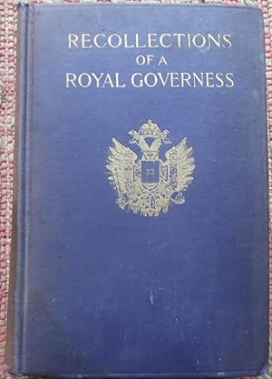 RECOLLECTIONS of a ROYAL GOVERNESS