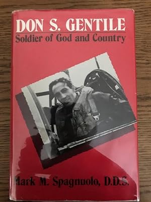 Immagine del venditore per Don S. Gentile Soldier of God and Country venduto da Fred M. Wacholz