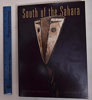 South of the Sahara: Selected Works of African Art