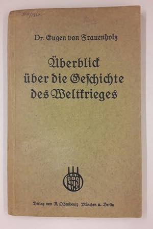 Imagen del vendedor de berblick ber die Geschichte des Wetkrieges. Mit einer bersichtskarte. a la venta por Der Buchfreund